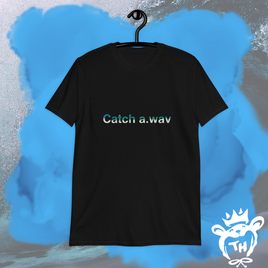 Catch a.wav T-Shirt